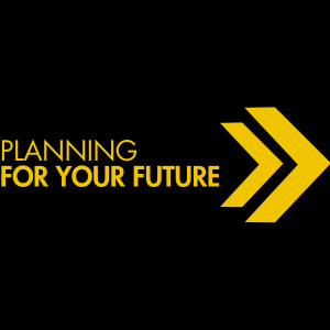 Planning for your future