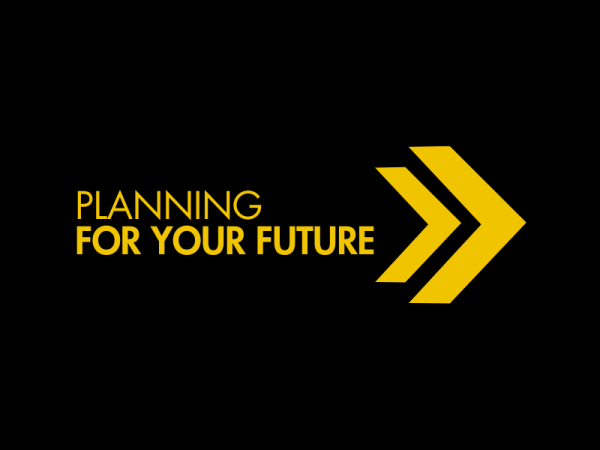 Planning for your future