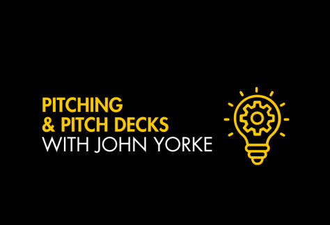 Pitching & Pitch Decks with John Yorke