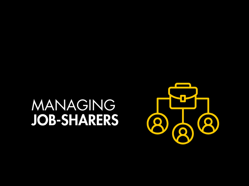 Black graphic with white text reading: managing job-sharers