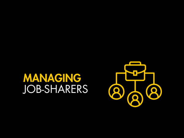 Black graphic with white text reading: managing job-sharers