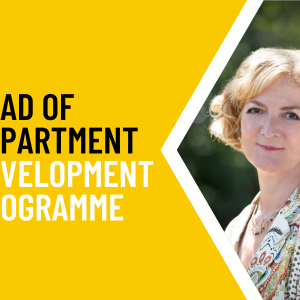 Yellow graphic with image of Sara Putt and text reading Head of Department Development Programme